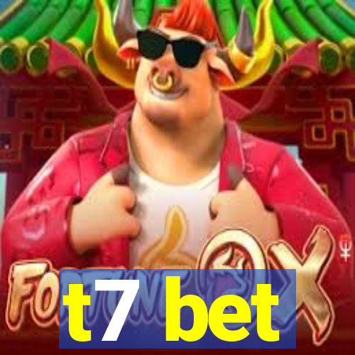 t7 bet